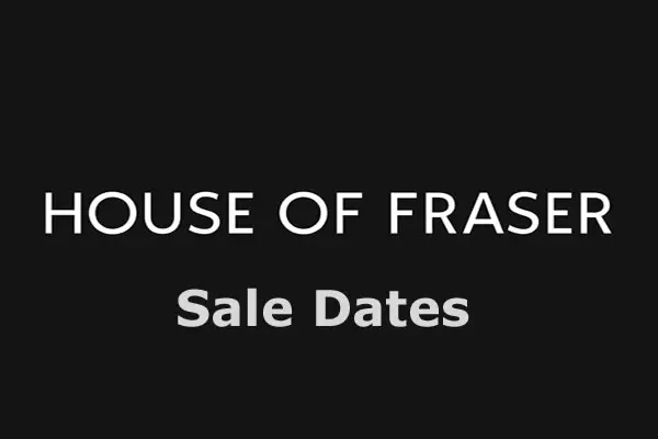 House of Fraser Sale Dates