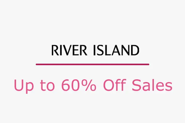 River Island Sale Dates – 2022 Biggest Savings Dates